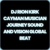 DJ Rion Kirk Cayman Musician Journey Sound and Vision Global Beat