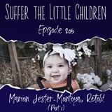 Episode 205: Marion Jester-Montoya, Retold (Part 1)