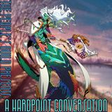 #62 A Hardpoint Conversation
