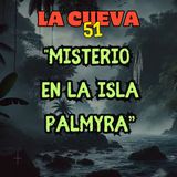 Misterio en isla Palmyra