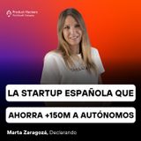 La Startup española que ha ahorrado +150M a autónomos con Marta Zaragozá de Declarando