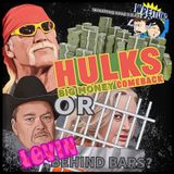 HULKS BIG MONEY COMEBACK or LOVIN BEHIND BARS? (Wrestling Soup 1.9.25)
