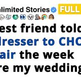 My best friend told the hairdresser to CHOP my hair the week before my wedding. [FULL STORY]