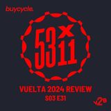 S03E31 - Vuelta 2024 Review