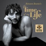 Benson Boone's "The Time of My Life" (Ep. 31)