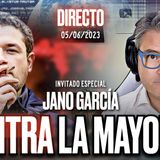 🔴 DIRECTO 05_06_2023 - 'CONTRA LA MAYORÍA', con Jano García