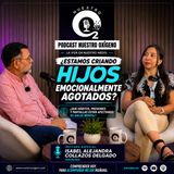 NUESTRO OXÍGENO-¿Estamos criando hijos emocionalmente agotados?