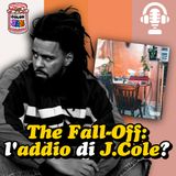 ColorJam EP25 | THE FALL-OFF: L'ADDIO di J.COLE?
