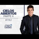 Predicas de Dante Gebel #192  Cielos abiertos – Parte II