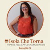 Ep# 7. Blog "Tornare in Sicilia" con Chiara Crisci - Ricostruire appartenenza