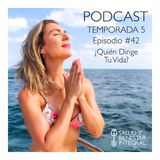 Temporada 5. Episodio 42 - ¿Quién Dirige Tu Vida?