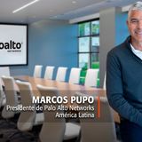 MARCOS PUPO ASUME LA PRESIDENCIA DE AMÉRICA LATINA EN PALO ALTO NETWORKS