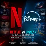 Netflix o Disney+