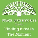 EP 4 Finding Flow in The Moment