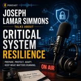 Joseph Lamar Simmons Talks About Critical System Resilience