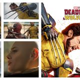 The DEADPOOL & WOLVERINE Review Episode!