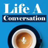 Series 2 Life A Conversation Promo #1