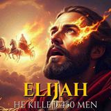 Elijah_ The Prophet Who Rode Into Heaven on Flames