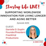 EP 255 Supporting Worldwide Innovation for Living Longer and Aging Better