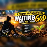 A Prayer for When You’re Waiting on God | Trust His Timing 🙏
