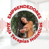 Emprendedores - Aleja de la Ossa Terapias Holisticas