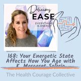 168: Your Energetic State Affects How You Age