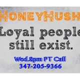 HONEY HUSH LOVE,&DATING RELATIONSHIPS-Loyalty is Not Just A Word Its A LifeStyle