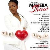 THE DR. MAKEBA SHOW, HOSTED BY DR. MAKEBA MORING (A BEAUTIFUL 2 HOUR TRIBUTE )