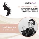 Mastering Social Media: Insights from Norel Mancuso on Digital Marketing Success