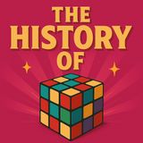 Ep.32 The Rubik's Cube