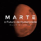Marte o Futuro da Humanidade (Auva Studios)