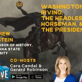 LSU’s Prof. Andrew Burstein on Washington Irving, the Headless Horseman, & the Presidency