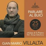 Parlare al buio... alla radio. Intervista con Gian Mario Villalta.