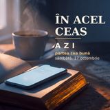 Cuvântul vine în acel ceas | AZI · 17 octombrie, Luca 12