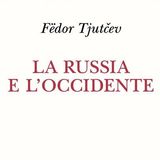 Marco Filoni "La Russia e l'Occidente" Fëdor Tjutčev