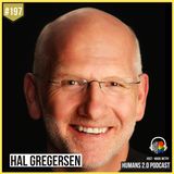 197: Hal Gregersen | Why Questions Are the Answer