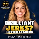How to Turn Brilliant Jerks Into Better Leaders | Dr. Katrina Burrus