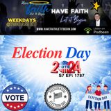 S7Ep:1787 Happy Election Day 2024