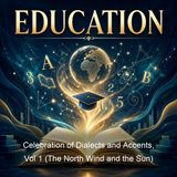 Celebration of Dialects and Accents Vol 1 The North Wind and the Sun - Aesop