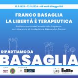 "Franco Basaglia. La libertà è terapeutica" - Radio-racconto dell’evento alla Sapienza con l'intervista al moderatore Alessandro Zuccari