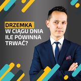 Drzemka w Ciągu Dnia - Ile spać, by nie przesadzić?