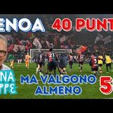 GENOA 40 punti ma, tra vicende societarie e infortuni, valgono almeno 50. Elogio di un GRIFONE vero