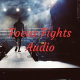 Focus Fights Audio Ep. 4 (Angela Quentina Arnold aka "A.Q.A."; #ROWonFITE)