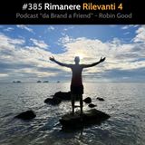 #385 - Rimanere Rilevanti 4