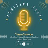 Terry Croteau Talks About Property Management Tips Every Landlord Should Know