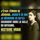 J’ai quitté les Témoins de Jéhovah après 1 secret caché