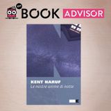 “Le nostre anime di notte” di Kent Haruf: le fragilità della vecchiaia e i suoi bisogni