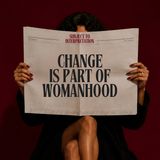 Change Is Part of Your Journey as a Woman