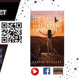 Cecil Ouellet: A Lifetime of Learning and the Birth of "The Days of Mawatani" #authorinterview