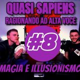 Magia e Illusionismo (QS Podcast) #8 con Flavio Coleman